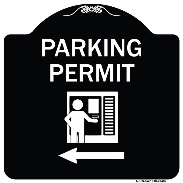 Parking Permit With Left ArrowHeavy-Gauge Aluminum Architectural Sign, 18" x 18", BW-1818-23402